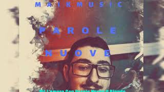 15) L&#39;amore Con Parole Nuove Ft Biondo