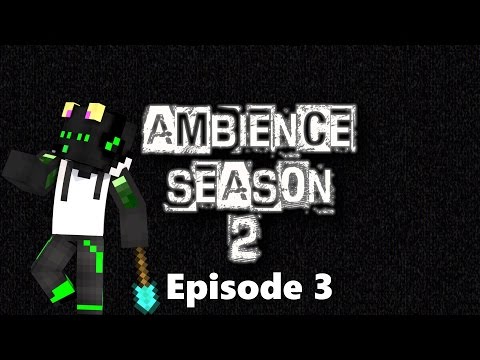Ambience UHC - Season 2 - Episode 3 - "22"