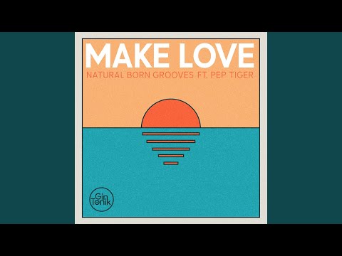 Make Love (Jax Remix) feat. Pep Tiger