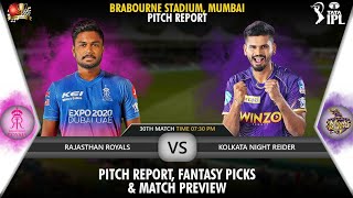 Brabourne Stadium Mumbai Pitch Report| IPL 2022 30th Match RR vs KKR Dream11 Team Prediction| IPL22