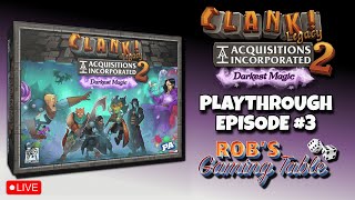 Clank! Legacy 2: Acquisitions Incorporated - Darkest Magic Playthrough Ep. 3