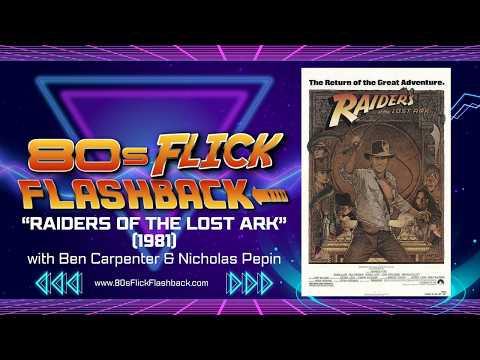 "Raiders of the Lost Ark" Revisited: Practical Effects, History, & Movie Trivia!