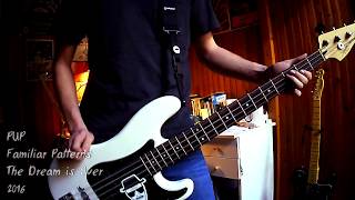 PUP - Familiar Patterns [Bass Cover]