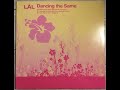 LAL – Dancing The Same (Abacus 12'' Vocal Mix)
