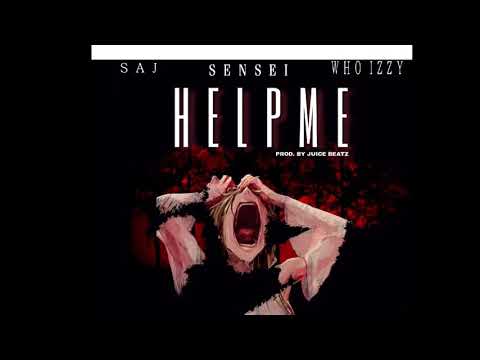 Sensei SAJ - Who Izzy : Somebody Help Me