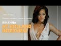 2006 Rihanna S Holland Interview