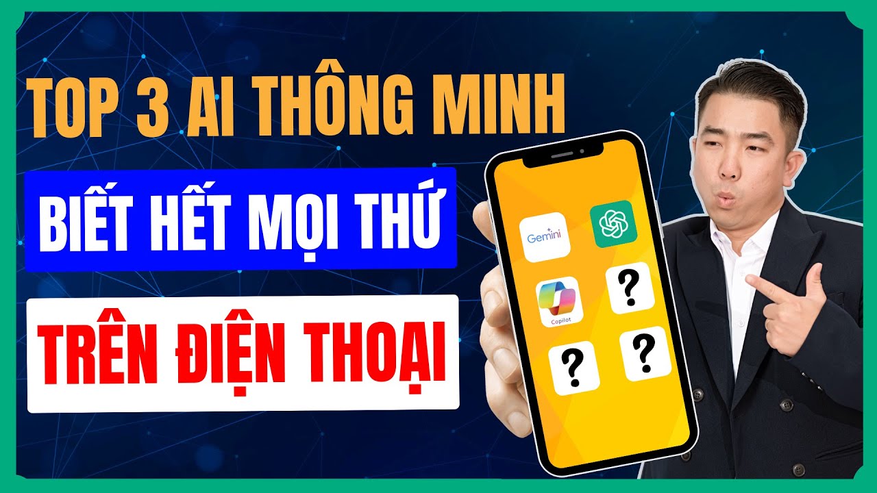 Top 3 AI Điện Thoại Thông Minh Nhất Hành Tinh – Bạn Đã Thử Chưa?