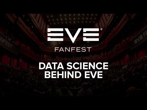 EVE Fanfest 2015: Data Science behind EVE