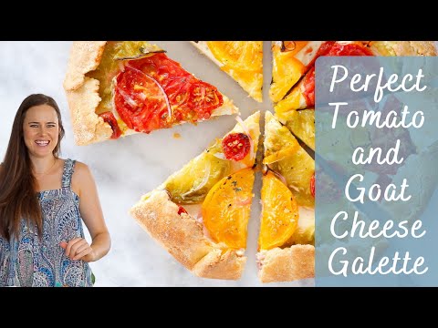 PERFECT TOMATO AND GOAT CHEESE GALETTE: How to make a savory galette that will blow your mind!