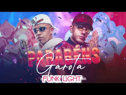 Mc Delux - Parabéns Garota, Hoje É Seu Aniversário (FUNK LIGHT) (SEM VINHETA)