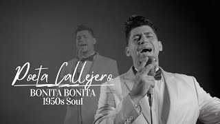Download lagu El Poeta Callejero - BONITA BONITA  (1950s Soul) (Oficial) #bonitabonita mp3