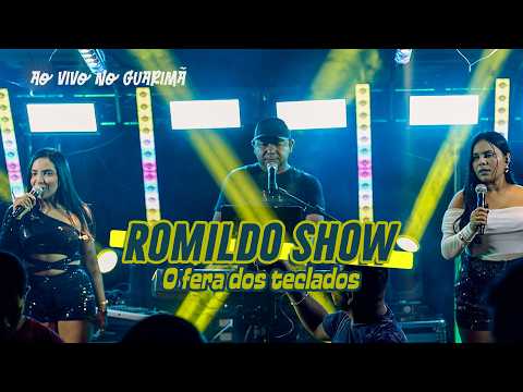 ROMILDO SHOW #aovivo NO GUARIMÃ - BREJO MA