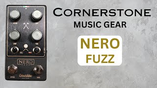 Video thumbnail for Cornerstone Music Gear NERO FUZZ - More Than Just A Fuzz Pedal! by Shawn Tubbs