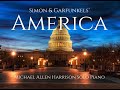 America -  Simon & Garfunkel - Michael Allen Harrison Solo Piano