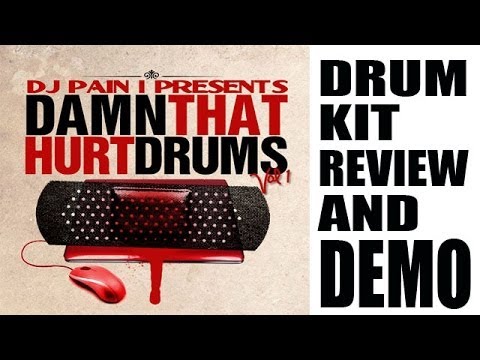 DJ Pain 1 Damn that hurt Drum Kit Review by RayRayBeats