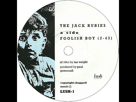 The Jack Rubies - Foolish Boy