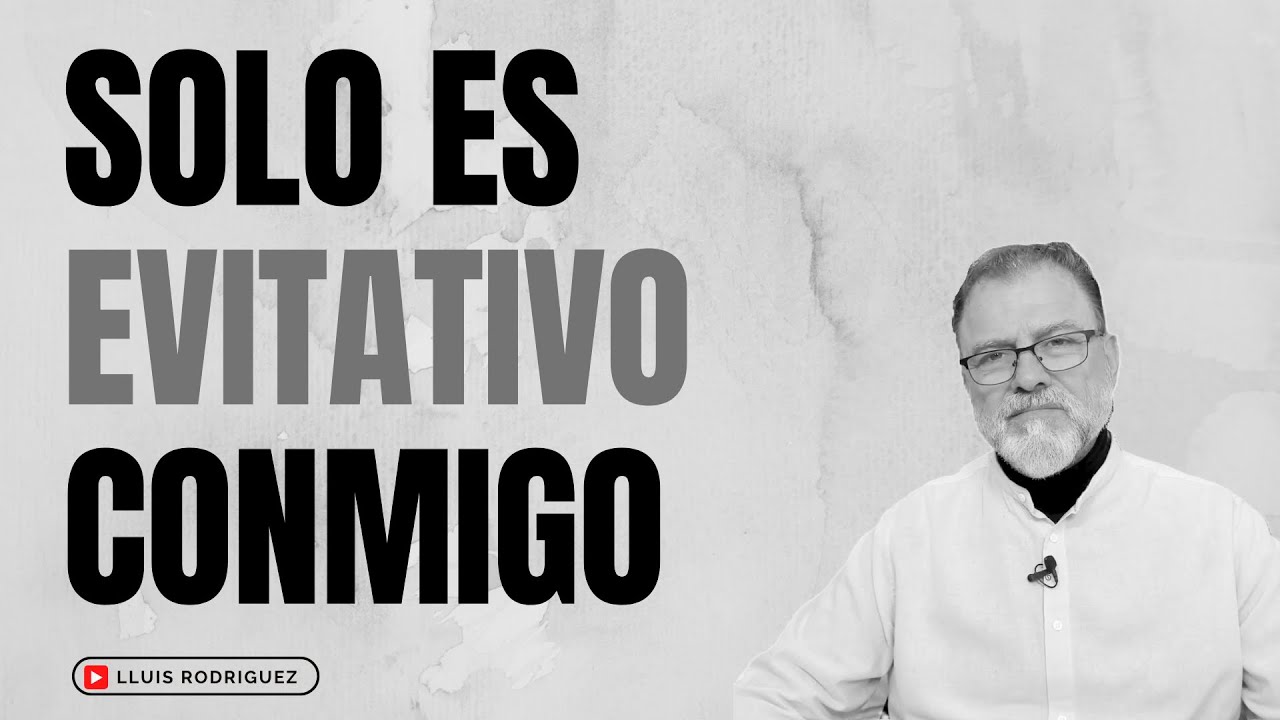 Apego evitativo. ¿Por qué es evitativo conmigo, pero no con otras personas?