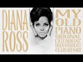 My Old Piano (Original Extended 12" Disco Syndicate Club Remix) - Diana Ross