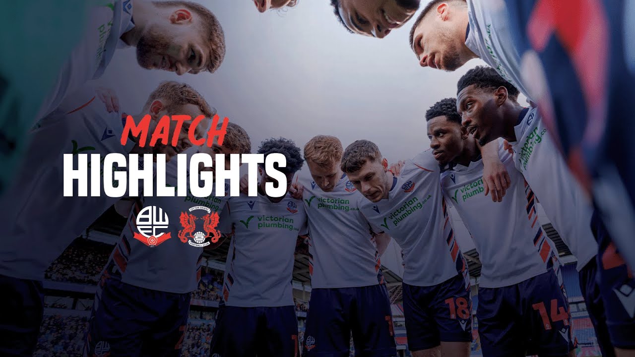 Bolton Wanderers vs Leyton Orient Highlights