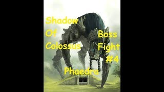 Shadow Of Colossus - How To Kill - Phaedra - Boss #4
