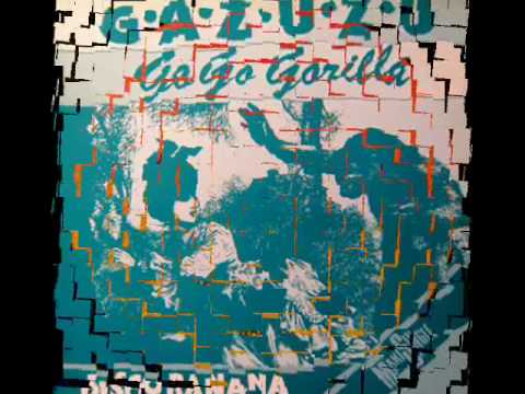 Gazuzu - Go Go Gorilla (1983)