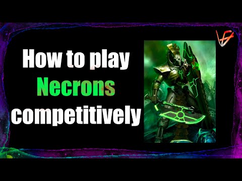 Guide to playing Necrons Competitively | Warhammer 40K tactics