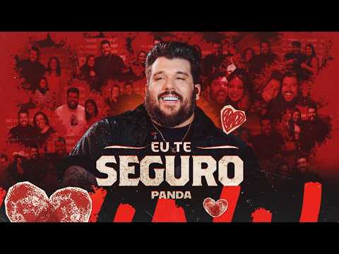 Panda, Gusttavo Lima, Borges e Dedeu, Ícaro e Gilmar, Ronaldo - Eu te seguro - (Panda sem Moderação)