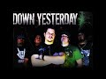 Down Yesterday Self Titled 2009 FULL EP