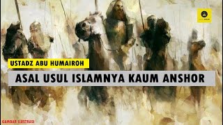Download lagu ASAL USUL ISLAMNYA KAUM ANSHOR - USATDZ ABU HUMAIROH mp3 Download lagu ASAL USUL ISLAMNYA KAUM ANSHOR - USATDZ ABU HUMAIROH mp3