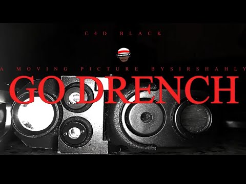 C4D BLACK - GO DRENCH | DIR . @BY:SIR'SHAHLY