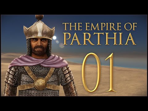 THE START OF AN EMPIRE - Parthia - Total War: ROME REMASTERED - Ep.01!