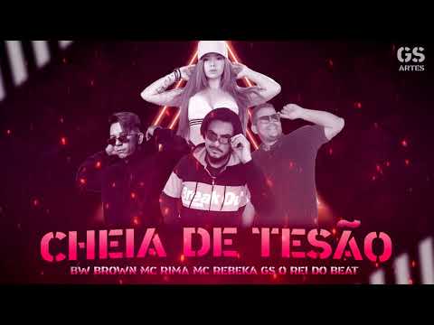BW BROWN MC RIMA FEAT MC REBEKA - GS O REI DO BEAT - CHEIA DE TESÃO