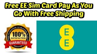 Free EE Sim Card Pay As You Go With Free Shipping