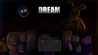 &quot;Dream&quot; [FNAF | Minecraft Animation] [Imagine Dragons]