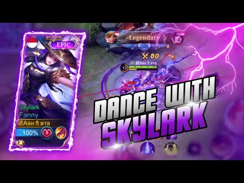 I WILL SHOW YOU HOW TO FANNY DANCING WITH SKYLARK | FANNY SETTING CONTROL 2022 - MOBILE LEGENDS