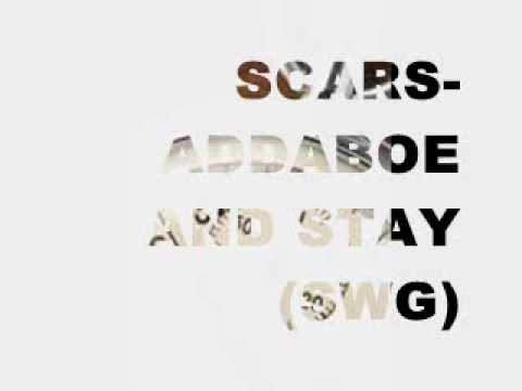 Addaboe & S.T.A.Y (SWG)2009- scars
