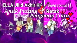 ELLA Kota Kinabalu Konsert ELLA JILID AKHIR🎸Anak Patung😎Retak💔Pengemis Cinta💖