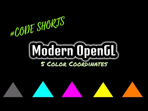 Modern OpenGL | 5 Color Coordinates #codeshorts