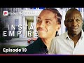 Insta Empire Ep 19 My Family Plots Against Me Can I Save My Company Pocket FM