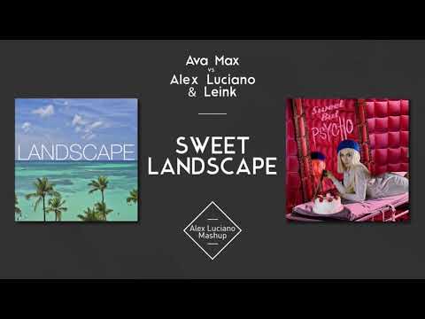 Ava Max vs Alex Luciano & Leink - Sweet But Psycho vs Landscape (Alex Luciano Mashup)