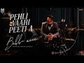 Babbu Maan Pehli Vaari Peeti A Part 1 New Punjabi Song 2023