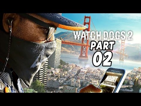 Watch Dogs 2 Gameplay German Part 2 - Mitten im Hackerkrieg - Let's Play Watch Dogs 2 Deutsch