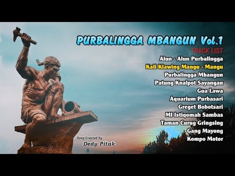Full Album PURBALINGGA MBANGUN VOLUME 1 Kumpulan Lagu Ngapak Dedy Pitak [OFFICIAL AUDIO]