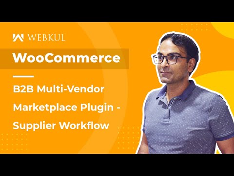 WooCommerce B2B Multi Vendor Plugin - Supplier Workflow(Part-3)