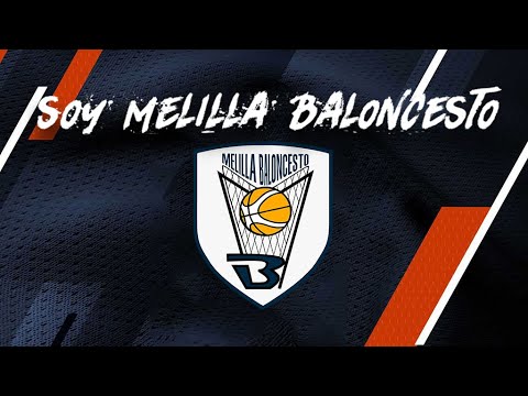 Club Melilla Baloncesto - Soy Melilla Baloncesto (Canción Oficial)