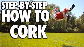 How To Cork Screw (Flip/ Twist/ Kick) - Tutorial