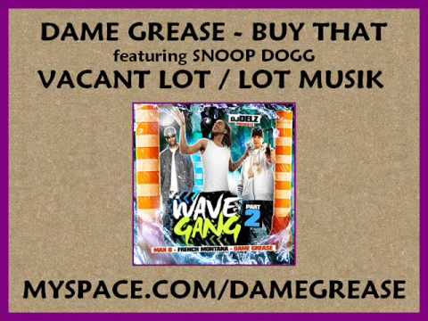 Dame Grease - Can You Buy That feat. Snoop Dogg