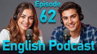 Learn English quickly with podcast conversation | English language learning | Episode 62