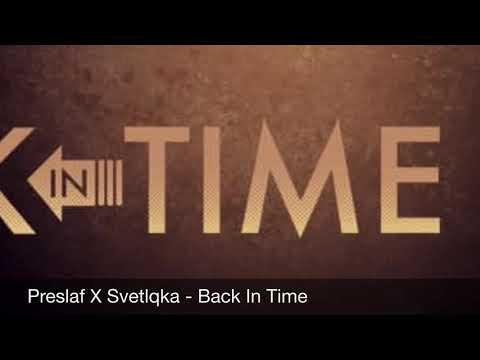 Preslaf X Svetlqka - Back In Time (Official Audio)