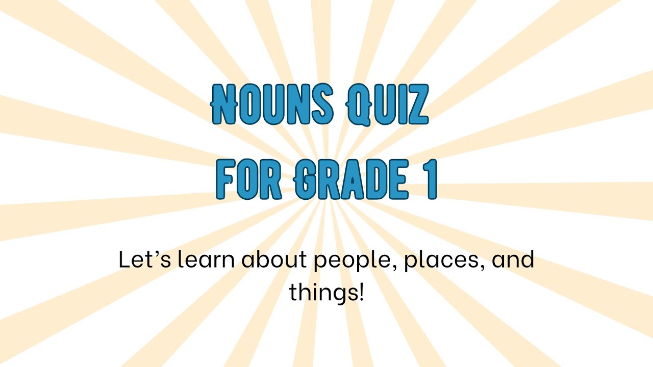 Nouns Quiz for Grade 1